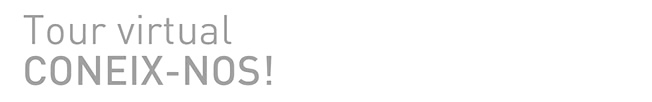 Tour Virtual. Coneix-nos!